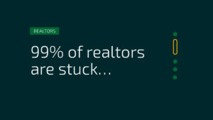 99% of realtors are stuck… Not because they're LAZY!
